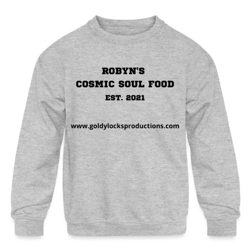 Robyn s Cosmic Soul Food EST 2021 - Kids' Crewneck Sweatshirt