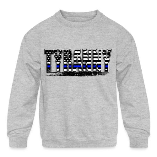 Tyranny underlined Black stroke - Kids' Crewneck Sweatshirt