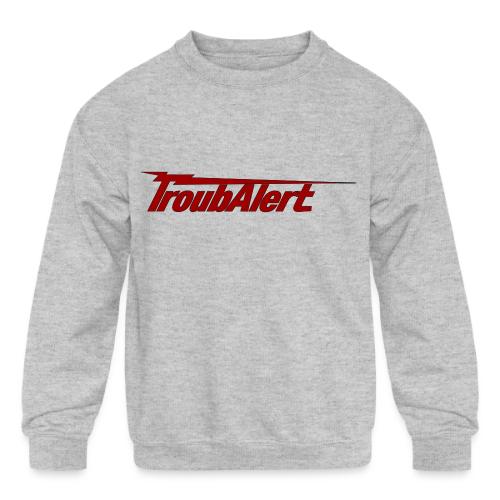 TroubAlert2 - Kids' Crewneck Sweatshirt