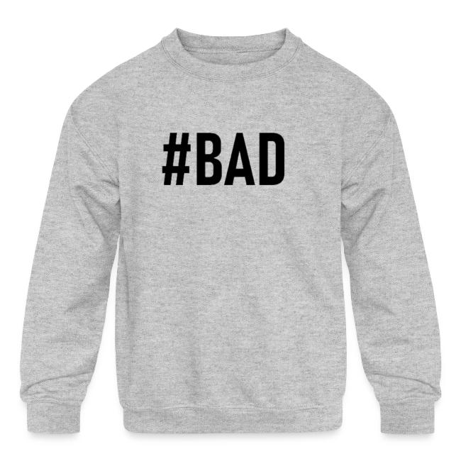 #BAD
