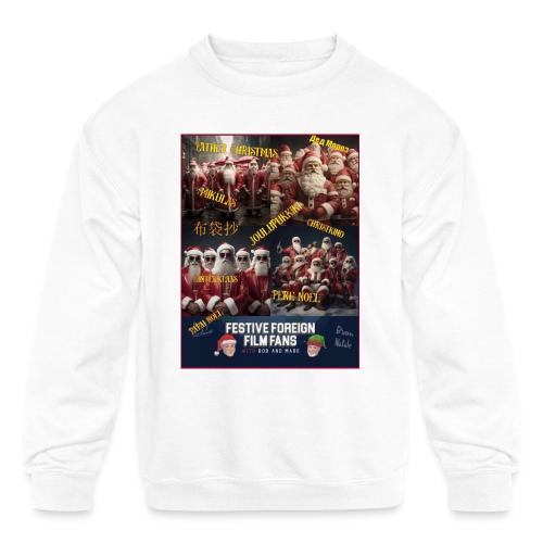 No matter what you call him... - Kids' Crewneck Sweatshirt