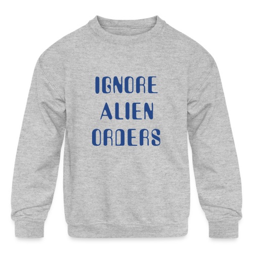 Halt and Catch Fire – Ignore Alien Orders - Kids' Crewneck Sweatshirt