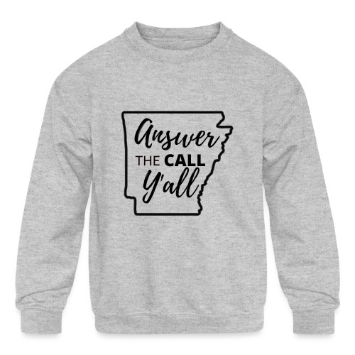 Answer The CALL, Y'all (Cleburne County) - Kids' Crewneck Sweatshirt