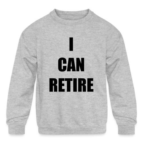 retire - Kids' Crewneck Sweatshirt