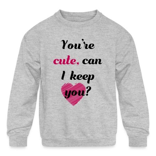 Valentine day - you are cute - Kids' Crewneck Sweatshirt