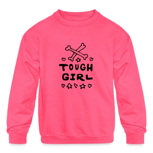 Tough Girl - Kids' Crewneck Sweatshirt