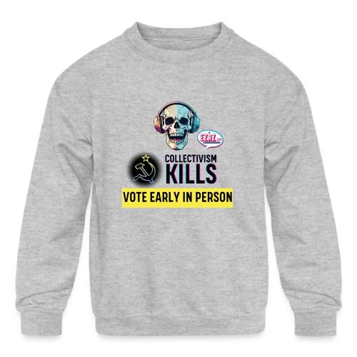 Collectivism Kills Transparent -black font - Kids' Crewneck Sweatshirt