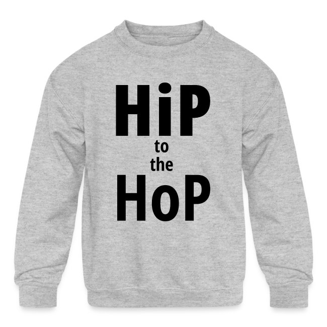 HiP to the HoP (in black letters)