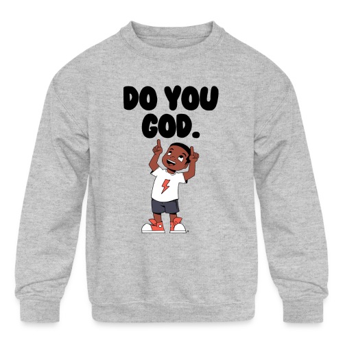 Do You God. (Male) - Kids' Crewneck Sweatshirt