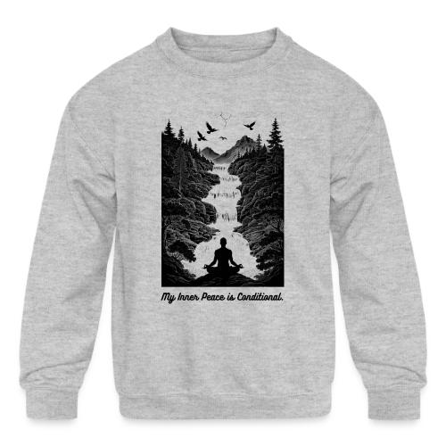 Conditional Inner Peace T-Shirt | Minimalist Zen - Kids' Crewneck Sweatshirt