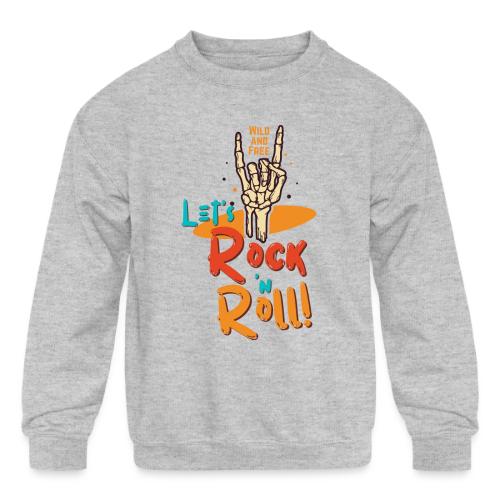 Let's Rock and Roll - Kids' Crewneck Sweatshirt