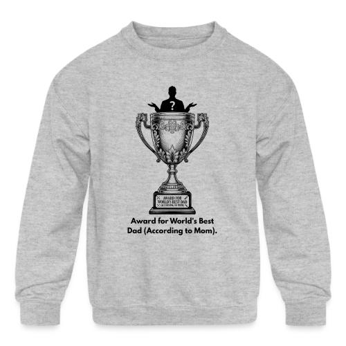 Sarcastic Dad T-Shirt - Kids' Crewneck Sweatshirt