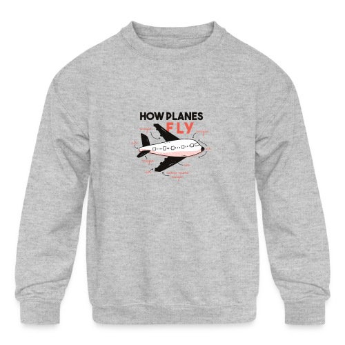 How Planes Fly - Kids' Crewneck Sweatshirt