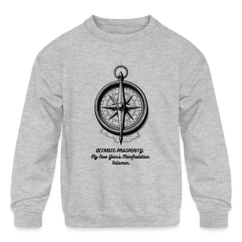 Activate Prosperity T-Shirt, Mug, & Leggings - Kids' Crewneck Sweatshirt