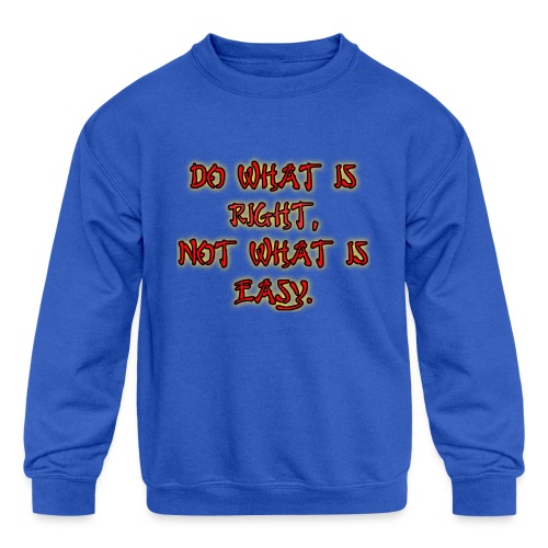 Do What is right - Kids' Crewneck Sweatshirt