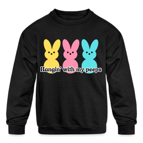 Hangin' with my peeps - Kids' Crewneck Sweatshirt