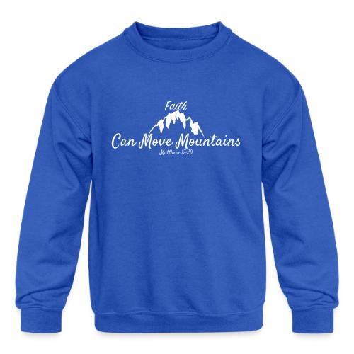 faith move can mountains Matthew 17:20 white - Kids' Crewneck Sweatshirt