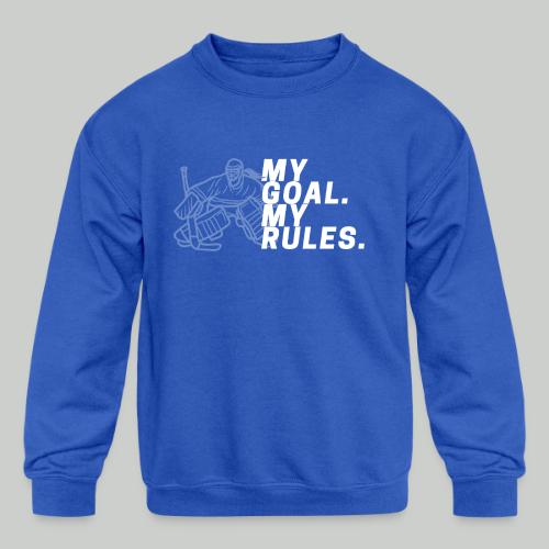 My Goal. My Rules - Girl Goalie - Kids' Crewneck Sweatshirt