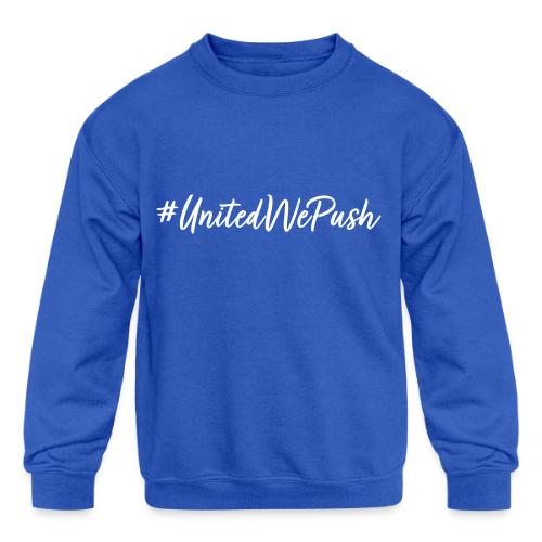 #UnitedWePush - Kids' Crewneck Sweatshirt