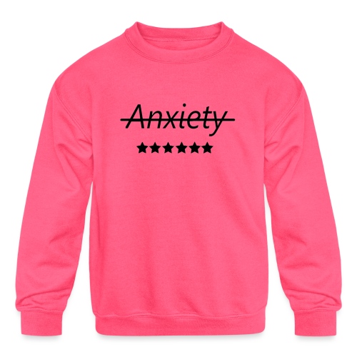End Anxiety - Kids' Crewneck Sweatshirt