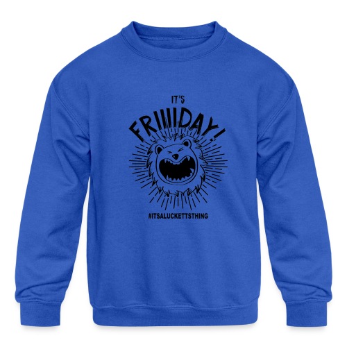 IT S FRIIIDAY - Kids' Crewneck Sweatshirt
