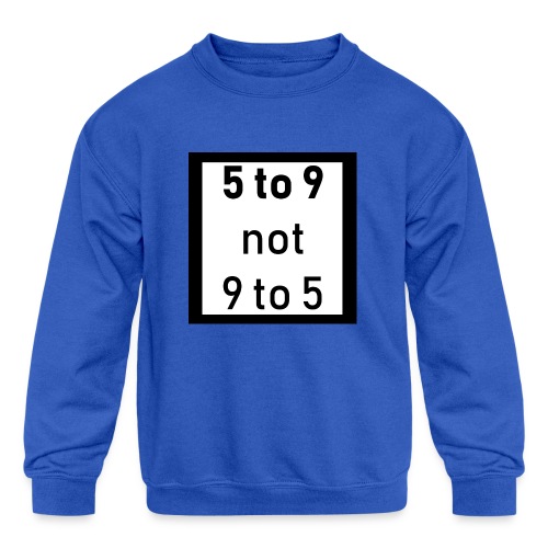 9to5 - Kids' Crewneck Sweatshirt