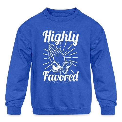 Highly Favored - Alt. Design (White Letters) - Kids' Crewneck Sweatshirt