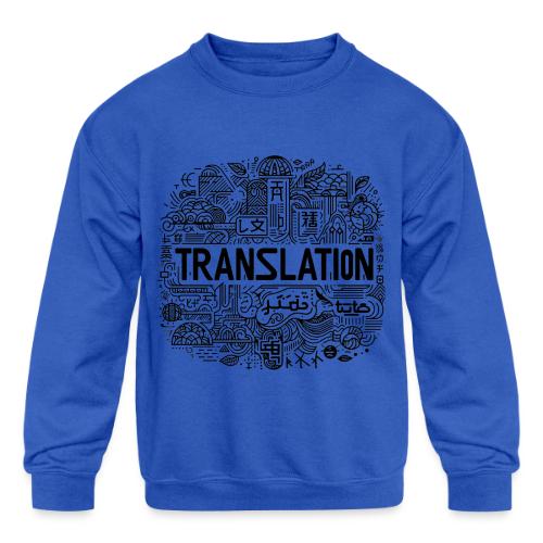 Translation - Kids' Crewneck Sweatshirt