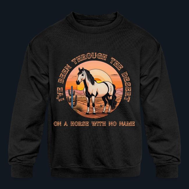 I've been through the desert on a horse