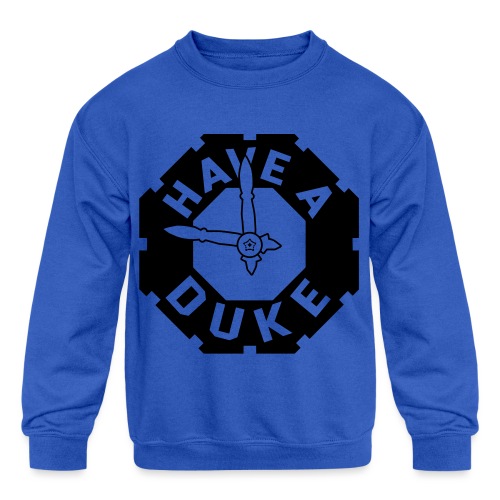 have_a_duke - Kids' Crewneck Sweatshirt