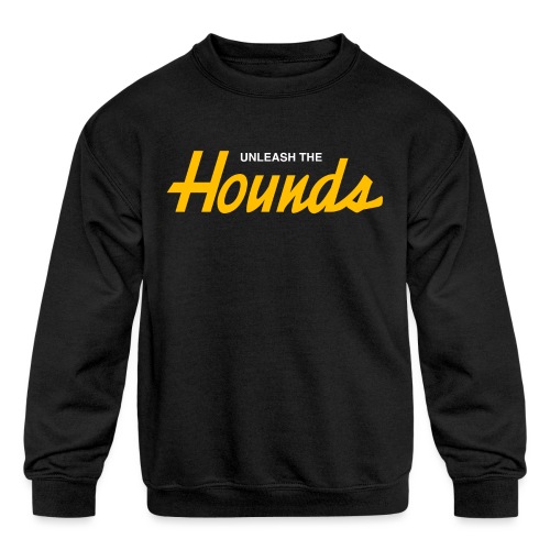 Unleash The Hounds (Sports Specialties) - Kids' Crewneck Sweatshirt
