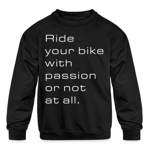 Ride with passion - Kids' Crewneck Sweatshirt