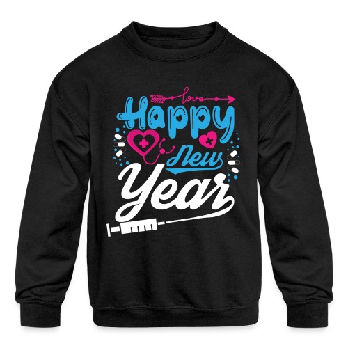 My Happy New Year Nurse T-shirt - Kids' Crewneck Sweatshirt