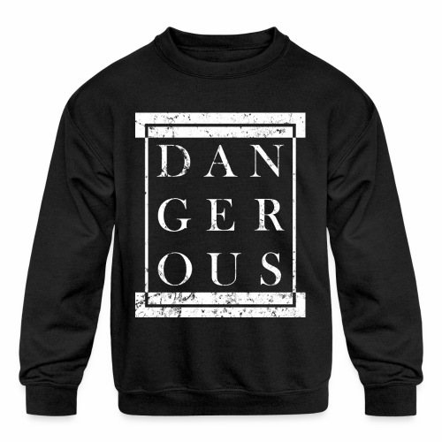 DANGEROUS - Grunge Block Box Gift Ideas - Kids' Crewneck Sweatshirt