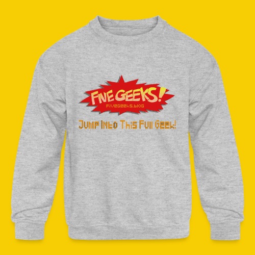 FiveGeeks Blog Jump Into This Full Geek - Kids' Crewneck Sweatshirt