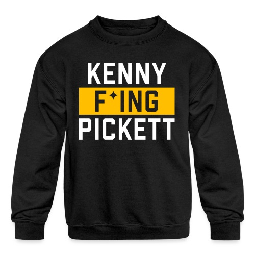 Kenny F'ing Pickett - Kids' Crewneck Sweatshirt