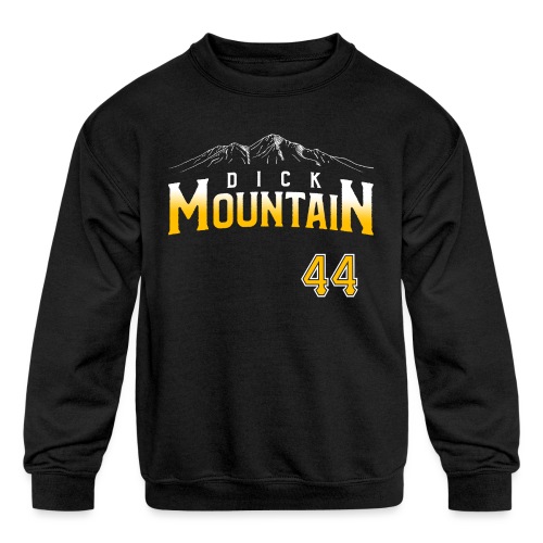 Dick Mountain 44 - Kids' Crewneck Sweatshirt