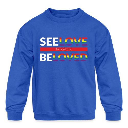 See Love, Be Loved at FUMCSD (white letters) - Kids' Crewneck Sweatshirt