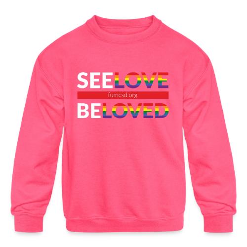 See Love, Be Loved at FUMCSD (white letters) - Kids' Crewneck Sweatshirt