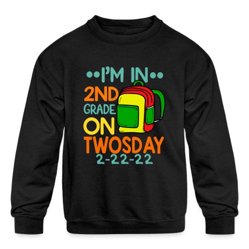 I'm 2nd Grade On Twosday 02-22-2022 Twosday 2022 - Kids' Crewneck Sweatshirt