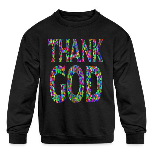 THANK GOD - Kids' Crewneck Sweatshirt