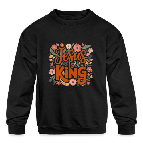 Jesus Is King – Floral Christian Typography Design - Kids' Crewneck Sweatshirt