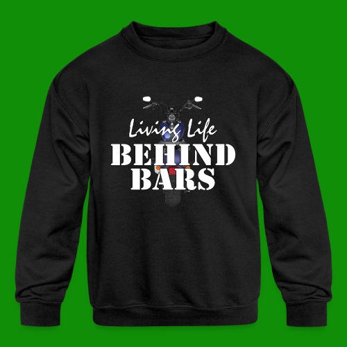 Living Life Behind Bars - Kids' Crewneck Sweatshirt