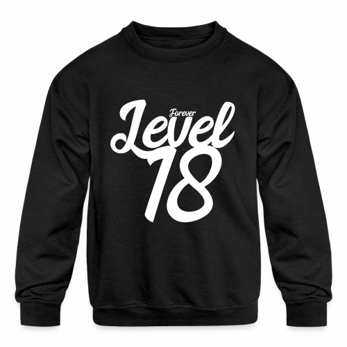 Forever Level 18 Gamer Birthday Gift Ideas - Kids' Crewneck Sweatshirt