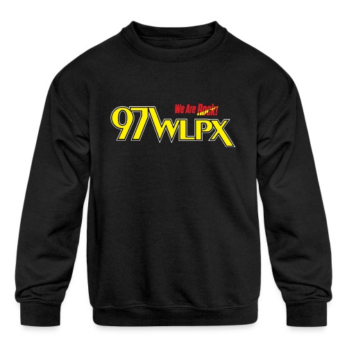 97 WLPX - We are Rock! - Kids' Crewneck Sweatshirt