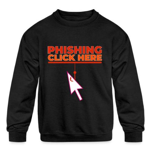 Phishing: Hooked by Deception - Kids' Crewneck Sweatshirt