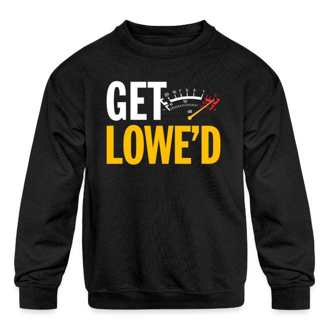 GET LOWE'D