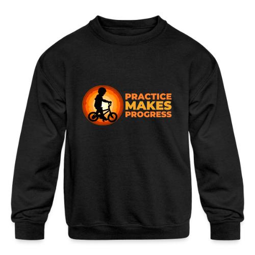 Practice makes progress - Kids' Crewneck Sweatshirt
