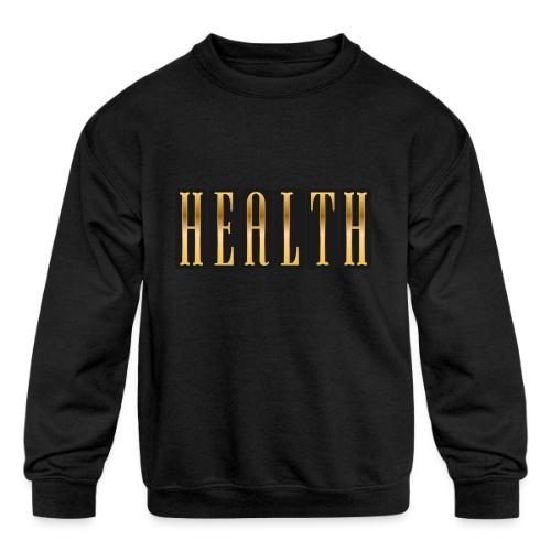 Golden Health - Kids' Crewneck Sweatshirt