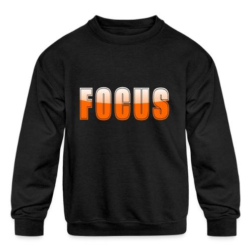 FOCUS Vibrant Orange Motivational Word Design - Kids' Crewneck Sweatshirt
